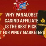 Why-Panalobet-Casino-Affiliate-is-the-Best-Pick-for-Pinoy-Marketers