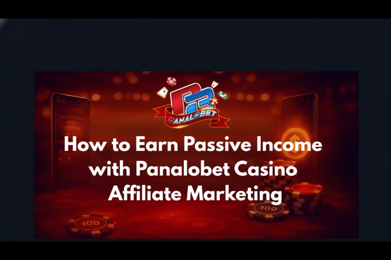 How to Earn Passive Income with Panalobet Casino Affiliate Marketing (2) (1)
