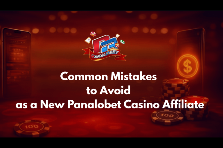 Common Mistakes to Avoid as a New Panalobet Casino Affiliate