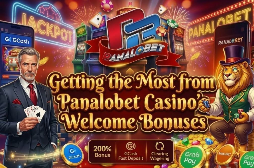 Getting the Most from Panalobet Casino’s Welcome Bonuses